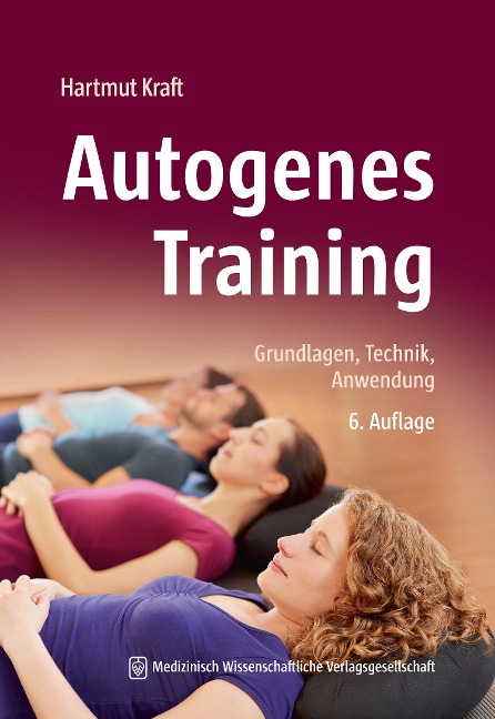 Autogenes Training - Hartmut Kraft