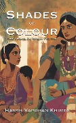 Shades of Colour: The Tribal In Indian Fiction - Harsh Vardhan Khimta