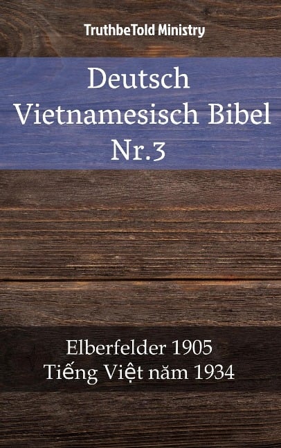 Deutsch Vietnamesisch Bibel Nr.3 - 