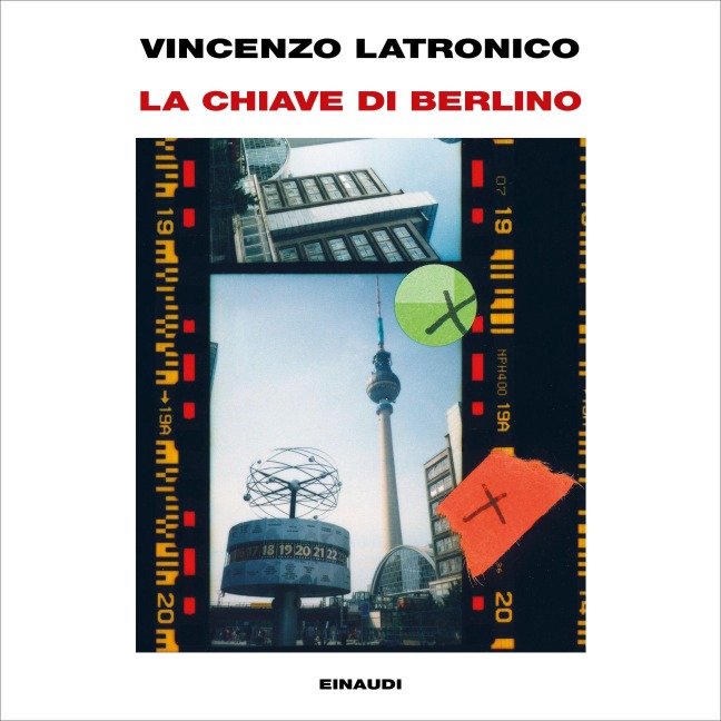 La chiave di Berlino - Latronico Vincenzo
