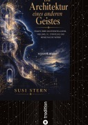 Cover-Bild zum Titel 'Die Architektur eines anderen Geistes' von 'Susanne Stern'