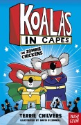 Cover-Bild zum Titel 'Koalas in Capes: The Zombie Chickens' von 'Terrie Chilvers'