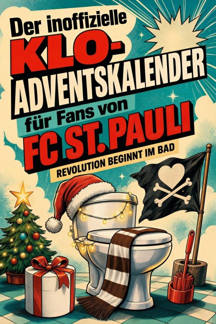 Der inoffizielle Klo-Adventskalender für Fans von FC St. Pauli - Anton Schmied