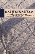 Cover-Bild zum Titel 'KörperSpuren' von 'Claudia Franziska Bruner'
