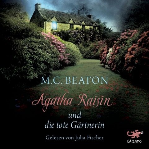 Agatha Raisin und die tote Gärtnerin - M. C. Beaton