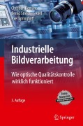 Industrielle Bildverarbeitung - Christian Demant, Axel Springhoff, Bernd Streicher-Abel