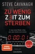Cover-Bild zum Titel 'Zu wenig Zeit zum Sterben' von 'Steve Cavanagh'
