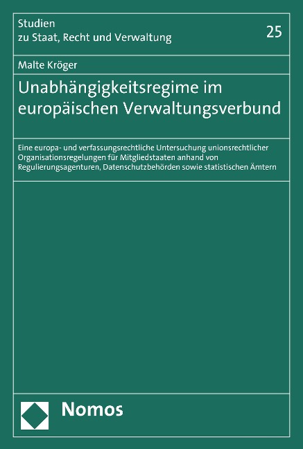 Unabhängigkeitsregime im europäischen Verwaltungsverbund - Malte Kröger