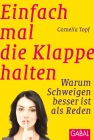  Einfach mal die Klappe halten