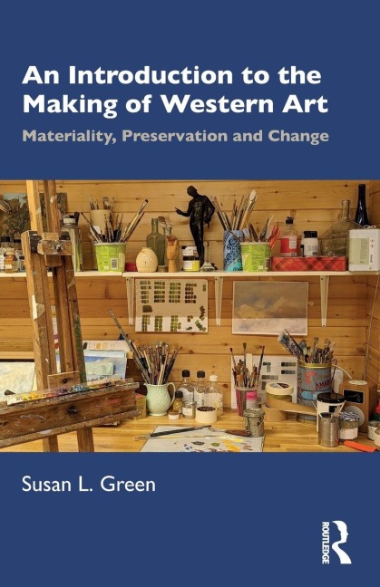 An Introduction to the Making of Western Art - Susan L. Green