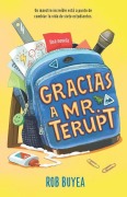 Cover-Bild zum Titel 'Gracias a Mr. Terupt / Because of Mr. Terupt' von 'Rob Buyea'