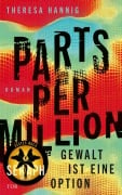 Cover-Bild zum Titel 'Parts Per Million' von 'Theresa Hannig'