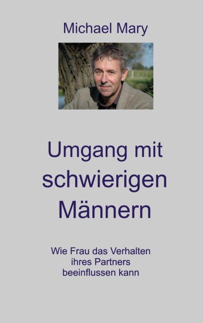 Umgang mit schwierigen Männern - Michael Mary