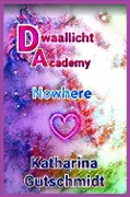 Cover-Bild zum Titel 'Dwaallicht Academy' von 'Katharina Gutschmidt'