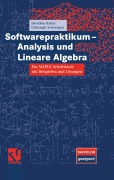 Cover-Bild zum Titel 'Softwarepraktikum - Analysis und Lineare Algebra' von 'Dorothea Bahns, Christoph Schweigert'