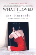 Cover-Bild zum Titel 'What I Loved' von 'Siri Hustvedt'