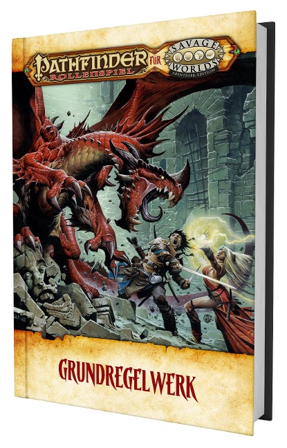 Pathfinder für Savage Worlds - Grundregelwerk - Christopher S Warner, Karl Keesler, Clint Black, Donald Schepis, Michael Barbeau