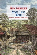 Cover-Bild zum Titel 'Stadt, Land, Mord' von 'Ann Granger'