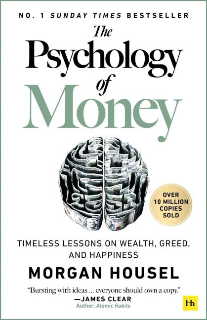 The Psychology of Money - Morgan Housel