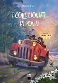 Cover-Bild zum Titel 'I collezionisti di mondi' von 'Francesca Pace'
