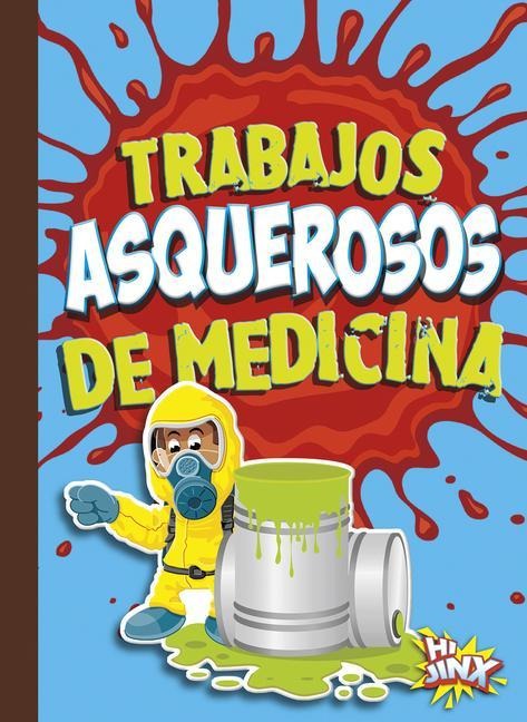 Trabajos Asquerosos de Medicina - Mary E Bleckwehl