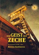 Cover-Bild zum Titel 'Der Geist der Zeche' von 'Bettina Barkhoven'