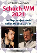 Cover-Bild zum Titel 'Schach-WM 2021' von 'Jerzy Konikowski, Uwe Bekemann, Karsten Müller'