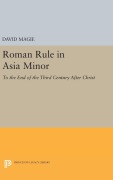 Cover-Bild zum Titel 'Roman Rule in Asia Minor, Volume 1 (Text)' von 'David Magie'