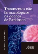 Tratamentos não Farmacológicos na Doença de Parkinson - Andressa Chodur