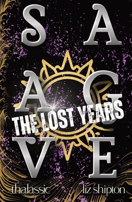 Savage The Lost Years - Liz Shipton