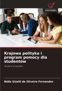 Cover-Bild zum Titel 'Krajowa polityka i program pomocy dla studentów' von 'Nídia Gizelli de Oliveira Fernandes'