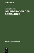 Cover-Bild zum Titel 'Grundfragen der Soziologie' von 'Georg Simmel'