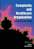 Cover-Bild zum Titel 'Complexity and Healthcare Organization' von 'David Kernick'