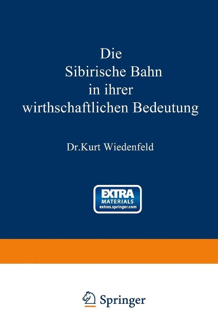 Die Sibirische Bahn in ihrer wirthschaftlichen Bedeutung - Kurt Wiedenfeld