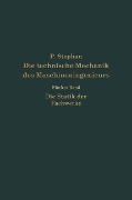 Cover-Bild zum Titel 'Die technische Mechanik des Maschineningenieurs mit besonderer Berücksichtigung der Anwendungen' von 'P. Stephen'