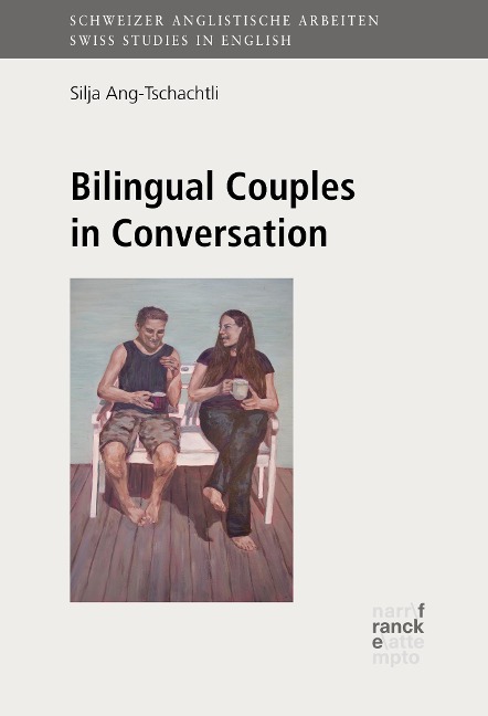 Bilingual Couples in Conversation - Silja Ang-Tschachtli