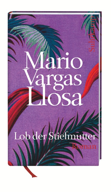 Lob der Stiefmutter - Mario Vargas Llosa