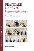 Cover-Bild zum Titel 'Praticare l'Aperto. Per una progettualità scolastica condivisa possibile e sostenibile' von ''