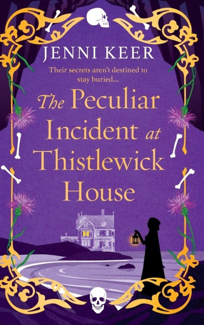 The Peculiar Incident at Thistlewick House - Jenni Keer