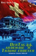 Cover-Bild zum Titel 'Der Tag an dem die Träume endeten' von 'Marcel Antoine Fehr'