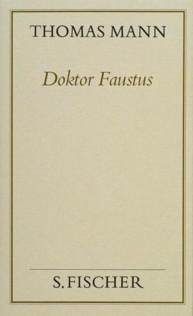 Doktor Faustus (Frankfurter Ausgabe Band 1) - Thomas Mann