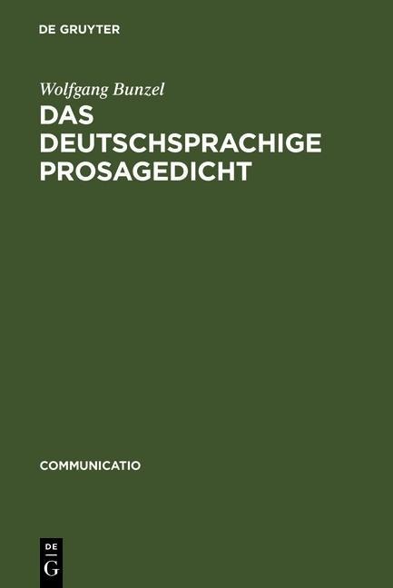 Das deutschsprachige Prosagedicht - Wolfgang Bunzel
