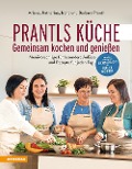 Cover-Bild zum Titel 'Prantls Küche: Gemeinsam kochen und genießen' von 'Ariane Prantl, Barbara Prantl, Irene Prantl, Katharina Prantl'