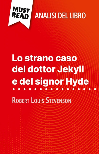 Lo strano caso del dottor Jekyll e del signor Hyde di Robert Louis Stevenson (Analisi del libro) - Marie-Pierre Quintard