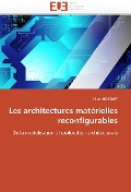 Les Architectures Matérielles Reconfigurables - Bossuet-L