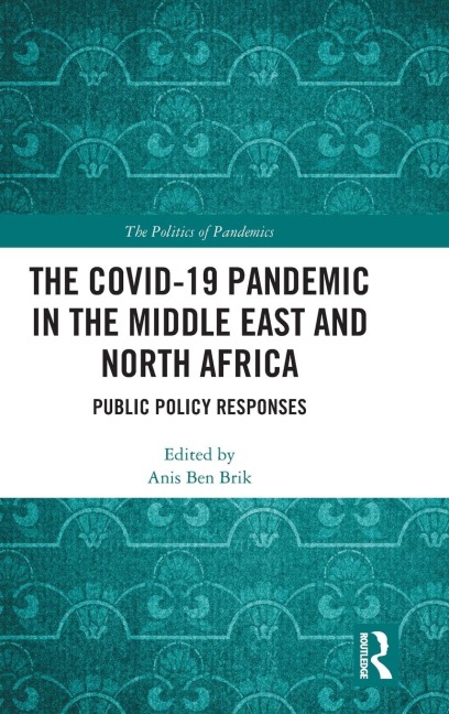 The COVID-19 Pandemic in the Middle East and North Africa - 