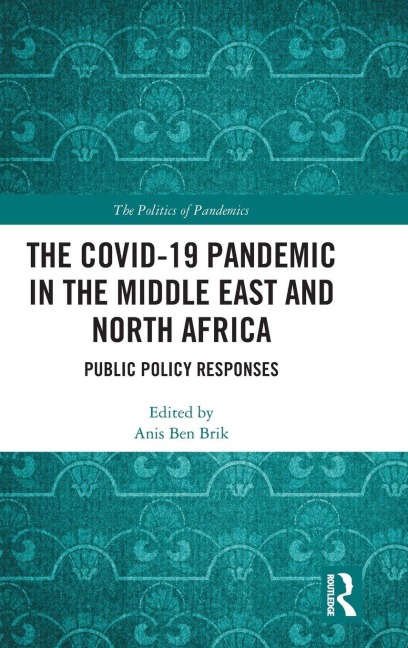 The COVID-19 Pandemic in the Middle East and North Africa - 