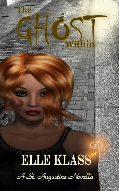 The Ghost Within (The Bloodseeker Series, #3) - Elle Klass