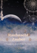 Cover-Bild zum Titel 'Rauhnacht Zauber' von 'Andreas Wehle'