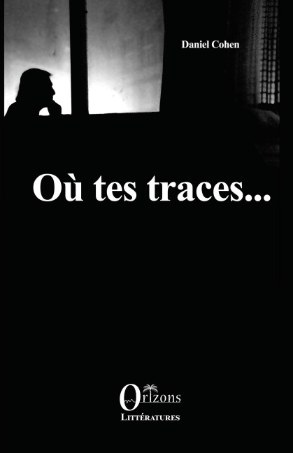 Où tes traces - Daniel Cohen